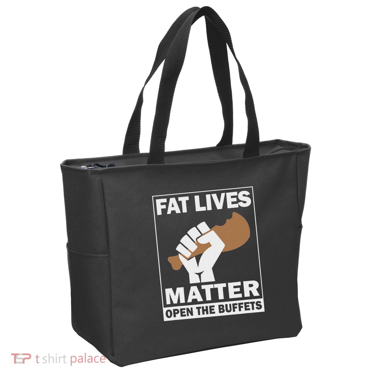 Fat Lives Matters Open The Buffets Funny Chubby Meat Lover Zip Tote Bag