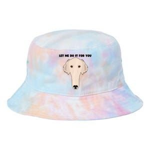 Funny Let Me Do It For You Borzoi Dog Funny Long Face Sneep Snorp Tie Dye Newport Bucket Hat