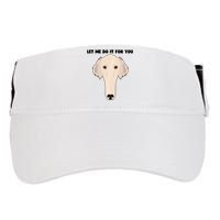 Funny Let Me Do It For You Borzoi Dog Funny Long Face Sneep Snorp Adult Drive Performance Visor