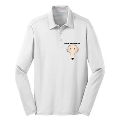 Funny Let Me Do It For You Borzoi Dog Funny Long Face Sneep Snorp Silk Touch Performance Long Sleeve Polo