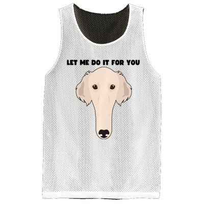 Funny Let Me Do It For You Borzoi Dog Funny Long Face Sneep Snorp Mesh Reversible Basketball Jersey Tank