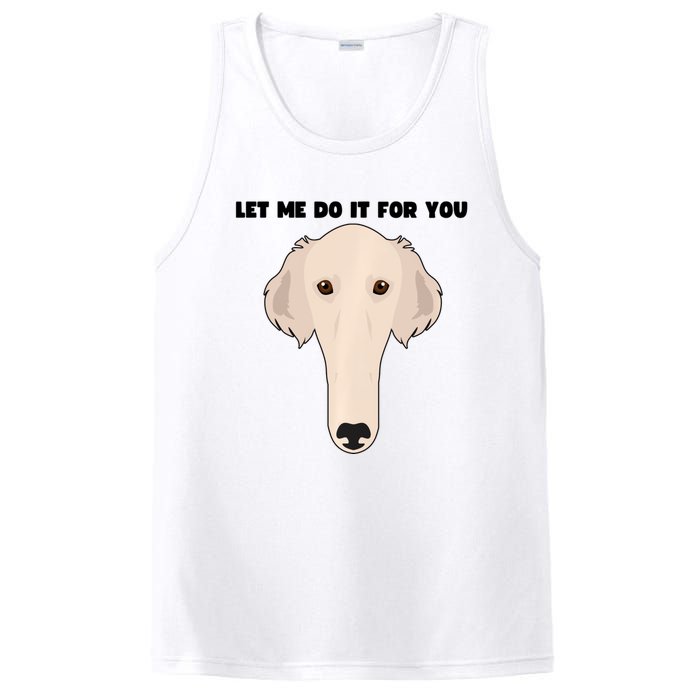 Funny Let Me Do It For You Borzoi Dog Funny Long Face Sneep Snorp PosiCharge Competitor Tank