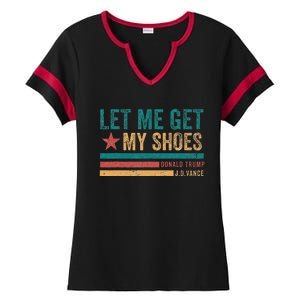 Funny Let Me Get My Shoes Ladies Halftime Notch Neck Tee