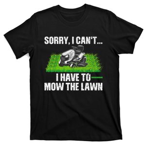 Funny Lawn Mowing For Men Women Lawn Mower Mow Mowing T-Shirt