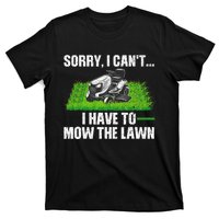 Funny Lawn Mowing For Men Women Lawn Mower Mow Mowing T-Shirt