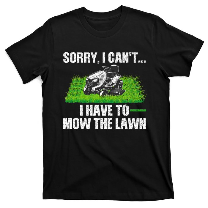 Funny Lawn Mowing For Men Women Lawn Mower Mow Mowing T-Shirt