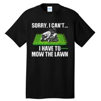 Funny Lawn Mowing For Men Women Lawn Mower Mow Mowing Tall T-Shirt