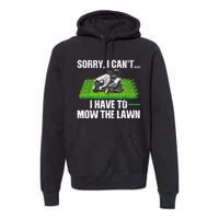 Funny Lawn Mowing For Men Women Lawn Mower Mow Mowing Premium Hoodie