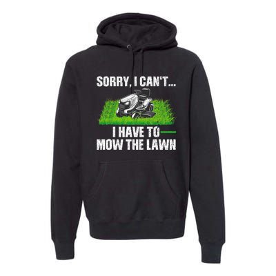 Funny Lawn Mowing For Men Women Lawn Mower Mow Mowing Premium Hoodie