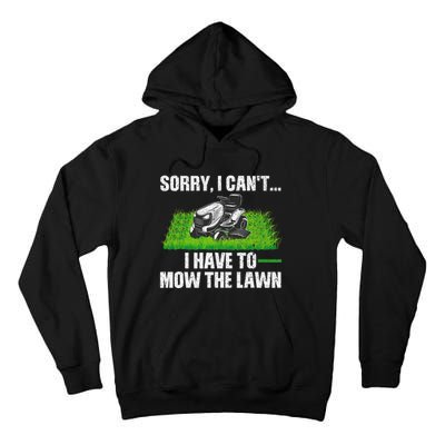 Funny Lawn Mowing For Men Women Lawn Mower Mow Mowing Tall Hoodie