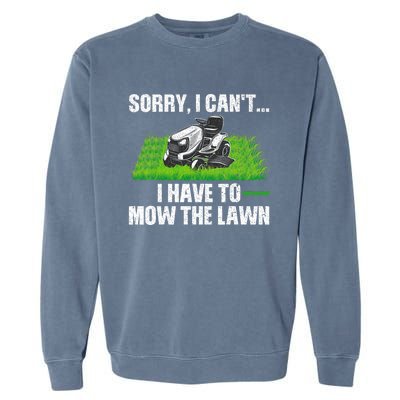 Funny Lawn Mowing For Men Women Lawn Mower Mow Mowing Garment-Dyed Sweatshirt