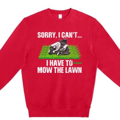 Funny Lawn Mowing For Men Women Lawn Mower Mow Mowing Premium Crewneck Sweatshirt