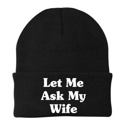 Funny Let Me Ask My Wife Beanie
