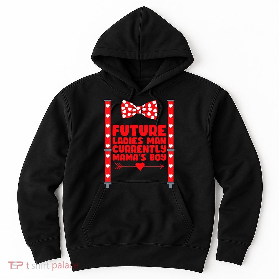 Future Ladies Man Currently Mama's Boy Hoodie