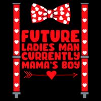 Future Ladies Man Currently Mama's Boy T-Shirt