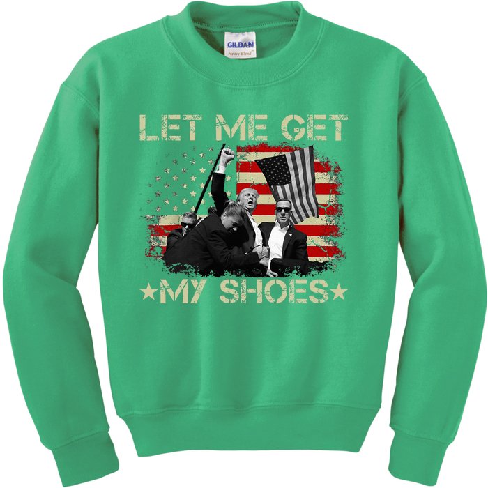 Funny Let Me Get My Shoes Kids Sweatshirt