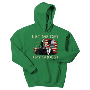 Funny Let Me Get My Shoes Kids Hoodie