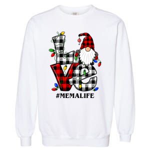 Funny Love Mema Gnomes Christmas Mema Life Garment-Dyed Sweatshirt