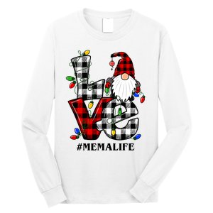 Funny Love Mema Gnomes Christmas Mema Life Long Sleeve Shirt