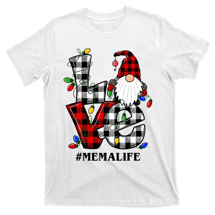 Funny Love Mema Gnomes Christmas Mema Life T-Shirt