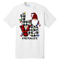 Funny Love Mema Gnomes Christmas Mema Life Tall T-Shirt