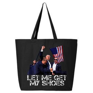 Funny Let Me Get My Shoes Trump Voting Election 2024 25L Jumbo Tote