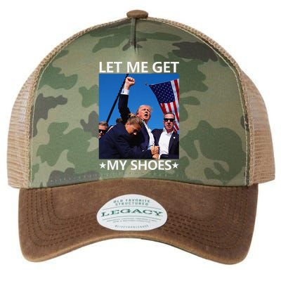 Funny Let Me Get My Shoes Legacy Tie Dye Trucker Hat