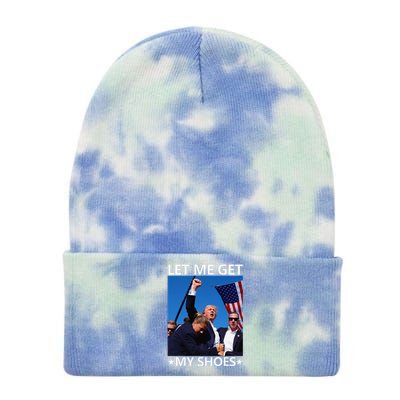 Funny Let Me Get My Shoes Tie Dye 12in Knit Beanie