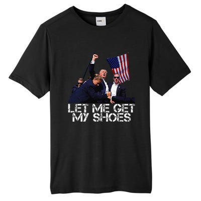 Funny Let Me Get My Shoes Tall Fusion ChromaSoft Performance T-Shirt