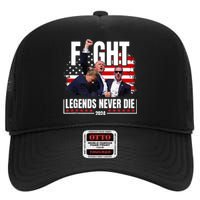 Fight Legends Never Die 2024 Trump Shooting High Crown Mesh Back Trucker Hat