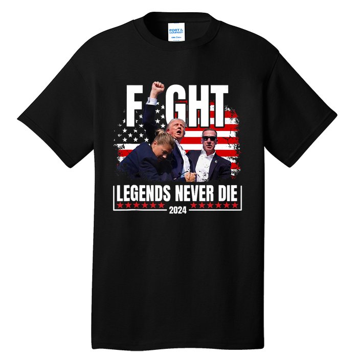 Fight Legends Never Die 2024 Trump Shooting Tall T-Shirt