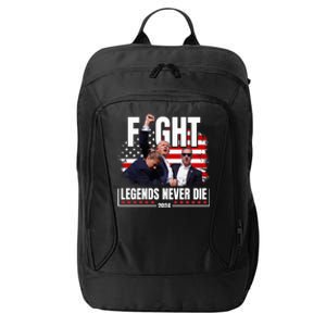 Fight Legends Never Die 2024 Trump Shooting City Backpack