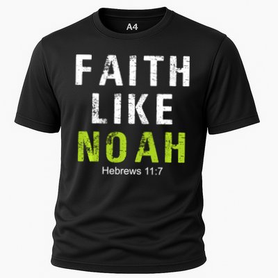 Faith Like Noah Hebrews 11:7 Performance Shirt
