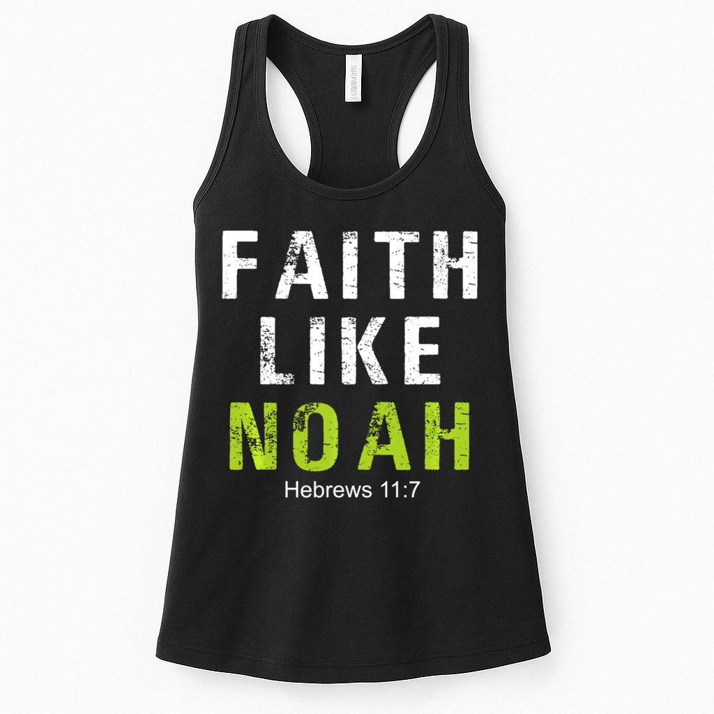Faith Like Noah Hebrews 11:7 Womens Tank Top