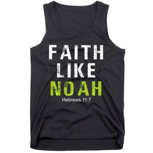 Faith Like Noah Hebrews 11:7 Tank Top