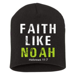 Faith Like Noah Hebrews 11:7 Short Acrylic Beanie