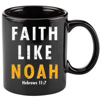 Faith Like Noah Hebrews 11:7 11oz C Handle Ceramic Mug