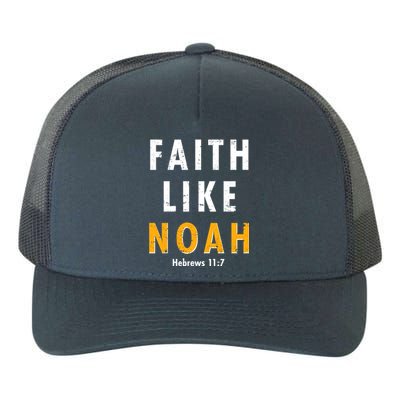 Faith Like Noah Hebrews 11:7 Yupoong Adult 5-Panel Trucker Hat