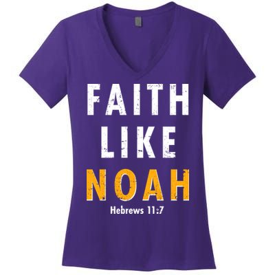 Faith Like Noah Hebrews 11:7 Women's V-Neck T-Shirt