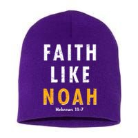 Faith Like Noah Hebrews 11:7 Short Acrylic Beanie