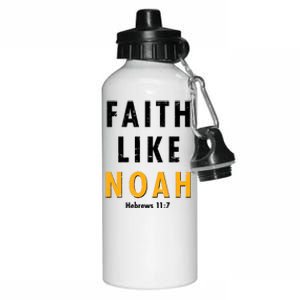 Faith Like Noah Hebrews 11:7 Aluminum Water Bottle