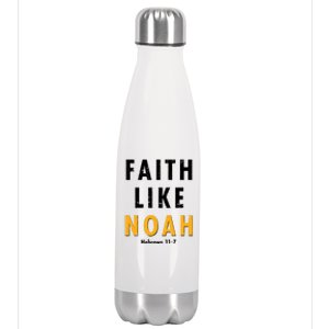 Faith Like Noah Hebrews 11:7 Stainless Steel Insulated Water Bottle