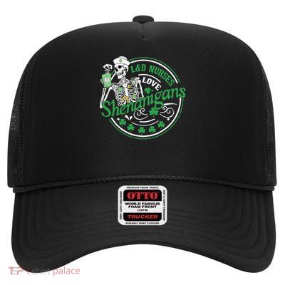 Funny LD Nurses love shenanigans St High Crown Mesh Back Trucker Hat