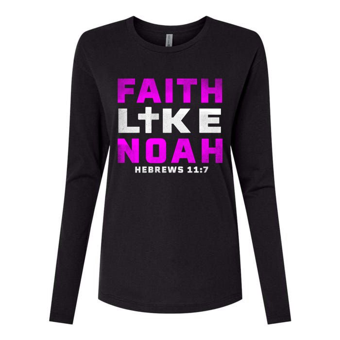 Faith Like Noah Hebrews 117 Womens Cotton Relaxed Long Sleeve T-Shirt