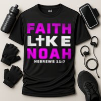 Faith Like Noah Hebrews 117 Cooling Performance Crew T-Shirt