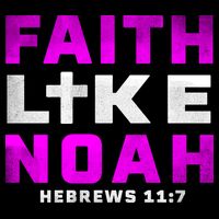 Faith Like Noah Hebrews 117 Cooling Performance Crew T-Shirt