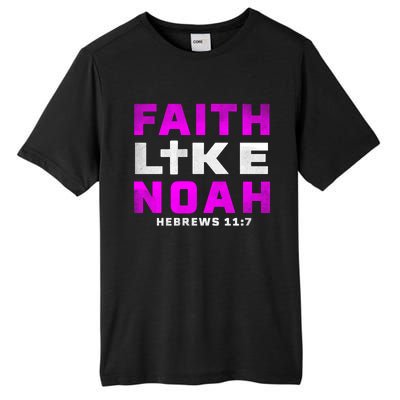 Faith Like Noah Hebrews 117 Tall Fusion ChromaSoft Performance T-Shirt