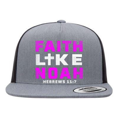 Faith Like Noah Hebrews 117 Flat Bill Trucker Hat