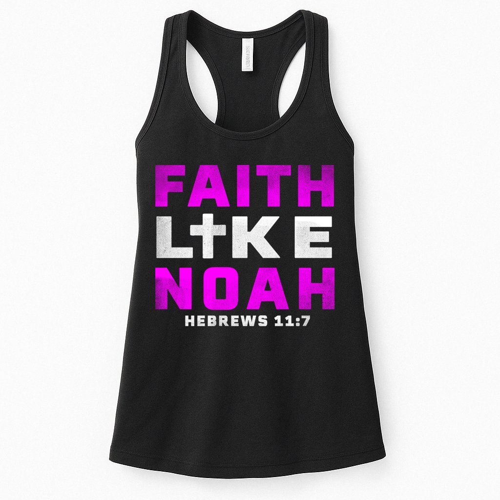 Faith Like Noah Hebrews 117 Womens Tank Top