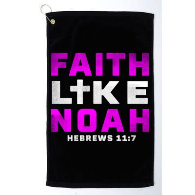 Faith Like Noah Hebrews 117 Golf Towel